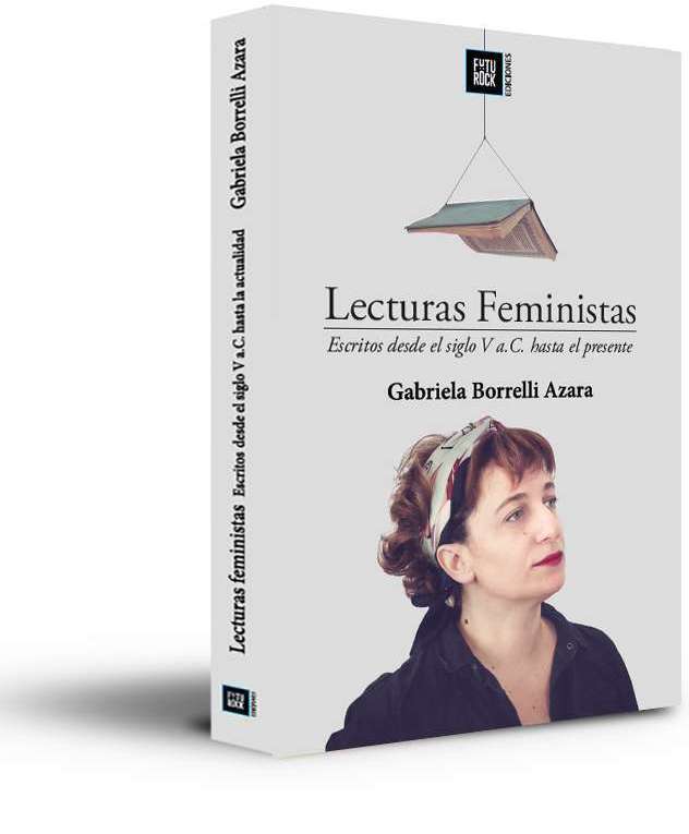 Lecturas Feministas. Escritos desde el sigli V a.C. hasta el presente book cover
