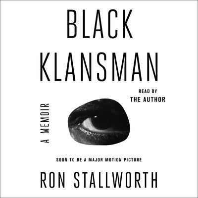 Black Klansman: Race, Hate, and the Undercover Investigation of a Lifetime