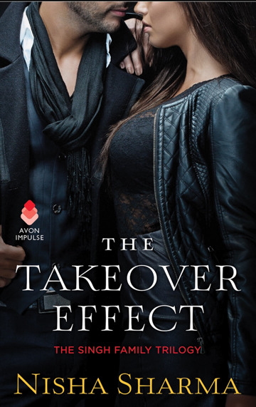 The Takeover Effect (The Singh Family, #1)