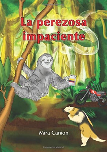 La perezosa impaciente