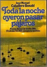 Toda la noche oyeron pasar pájaros book cover