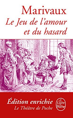 Le Jeu de l'amour et du hasard (Théâtre t. 6131) (French Edition)