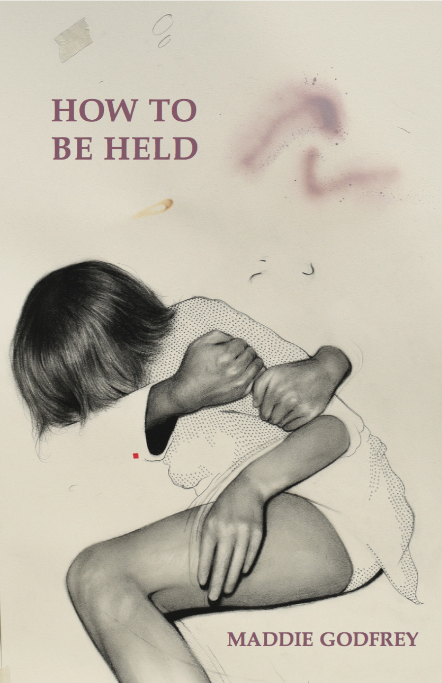 How To Be Held