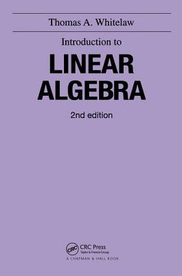 Introduction to Linear Algebra, 2nd edition by T.A. Whitelaw | Goodreads