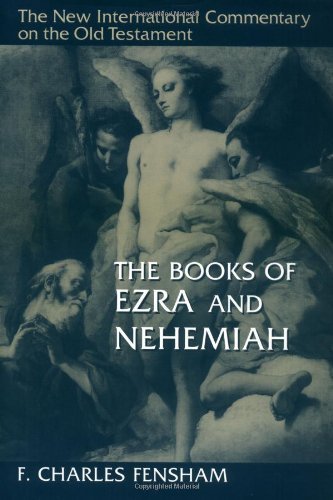 The Books of Ezra and Nehemiah: The New International Commentary on the ...