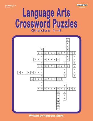 Language Arts Crosssword Puzzles: Grades 1-4 by Rebecca Stark | Goodreads