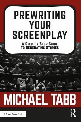 writing your screenplay | paul-mangan-media- Images... Prewriting Your Screenplay: A Step-by-Step Guide to Generating Stories ...