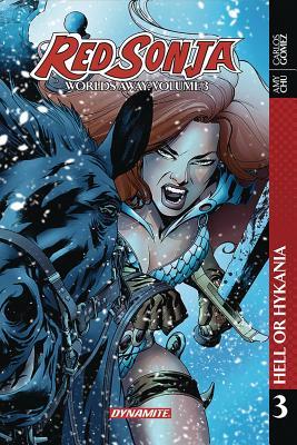 Red Sonja: Worlds Away, Vol 3: Hell or Hykania