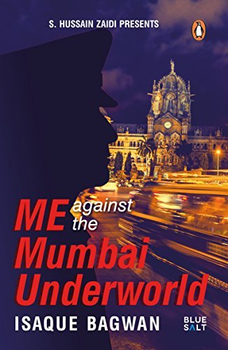 Me against the Mumbai Underworld [Paperback] Isaque Bagwan