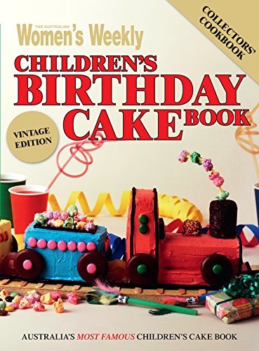 The Australian Women's Weekly Children's Birthday Cake Book - Vintage Edition book cover