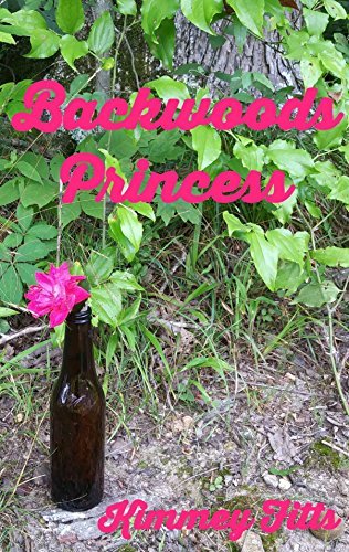 Backwoods Princess by Kimmey Fitts | Goodreads