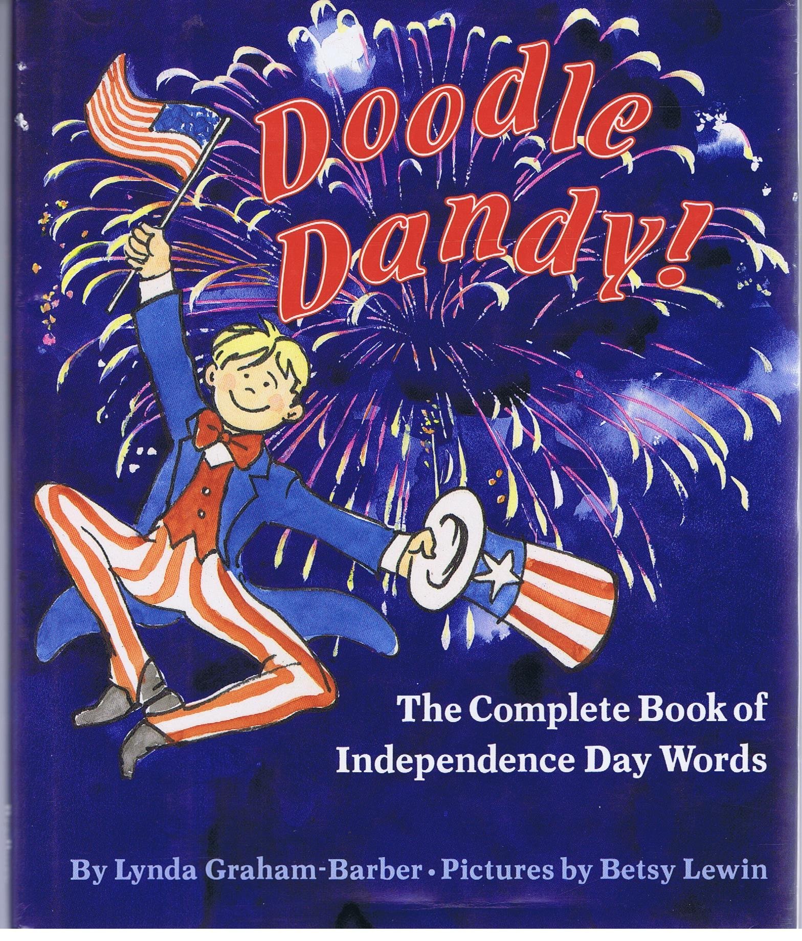 Doodle Dandy The Complete Book of Independence Day Words by Graham
