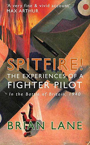 Spitfire!: The Experiences of a Fighter Pilot