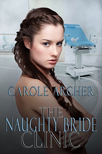 The Naughty Bride Clinic