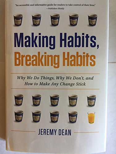 Making Habits, Breaking Habits