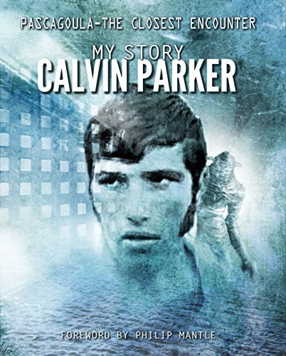 Pascagoula - The Closest Encounter: My Story