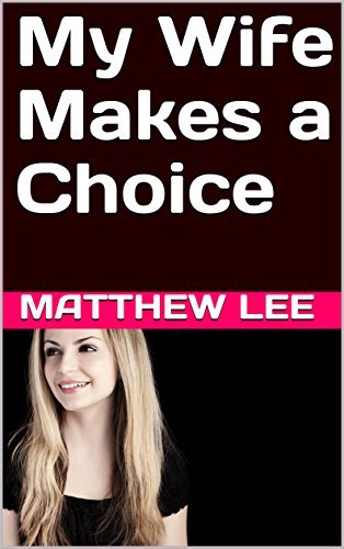 My Wife Makes a Choice