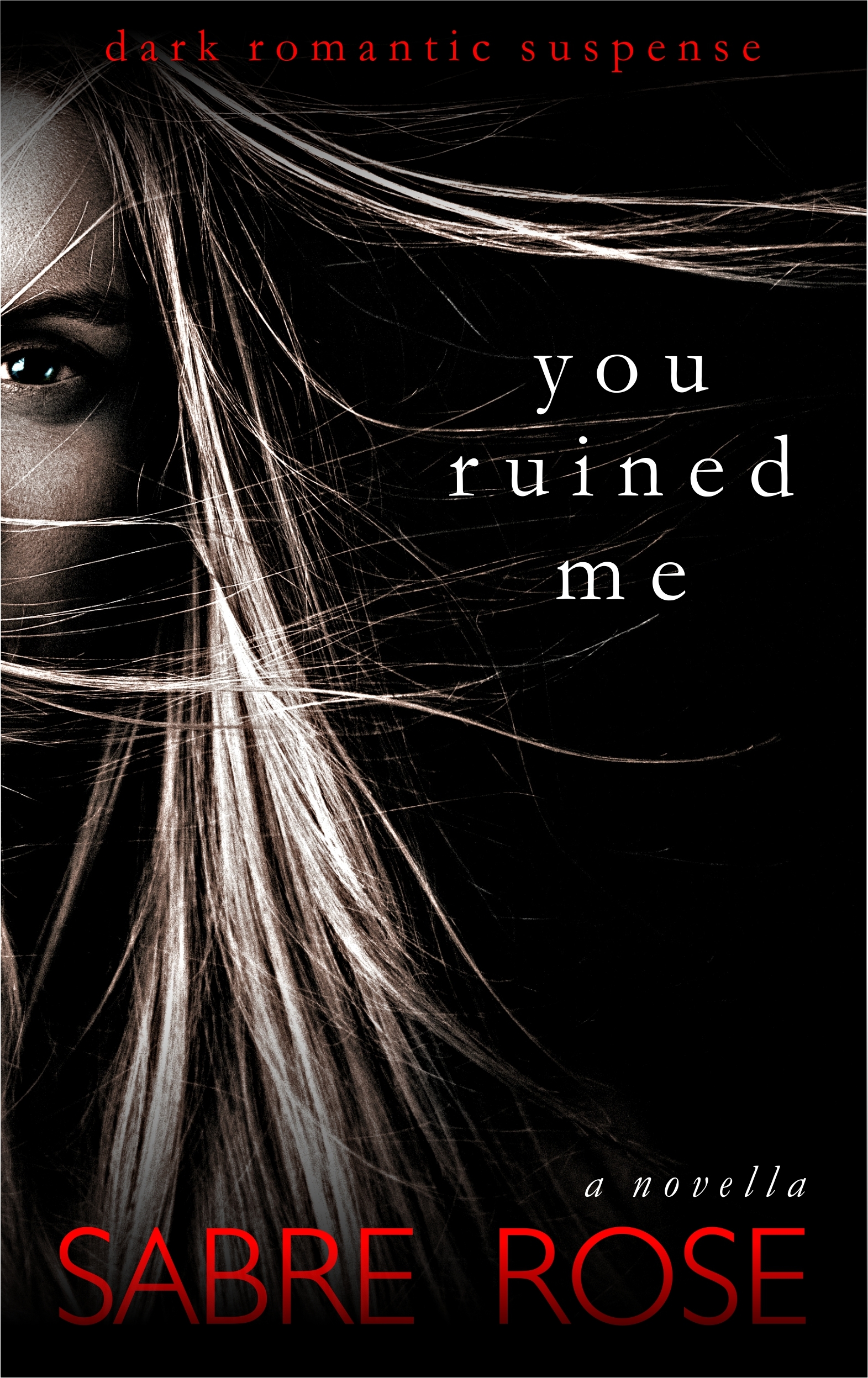 You Ruined Me