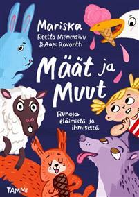 Määt ja Muut : runoja eläimistä ja ihmisistä