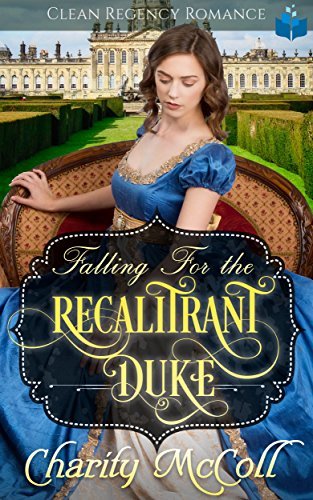 Falling for the Recalitrant Duke book cover