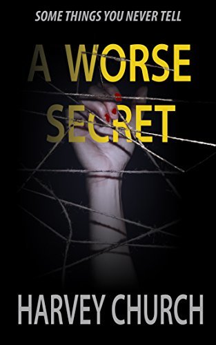 A Worse Secret