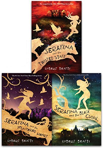 The Serafina Series Collection #1-3 by Robert Beatty | Goodreads