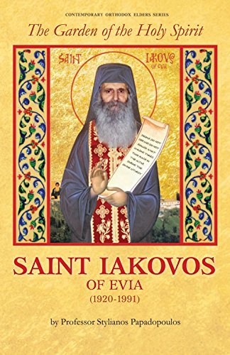 The Garden of the Holy Spirit: Saint Iakovos of Evia