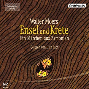Ensel und Krete. Ein Märchen aus Zamonien (Zamonien, #2)