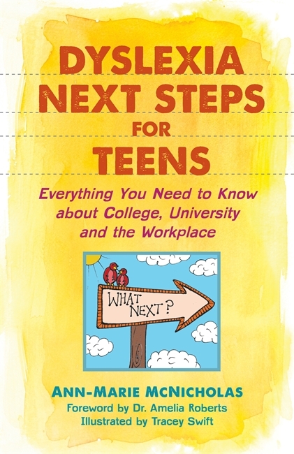 Dyslexia Next Steps for Teens by Ann-Marie McNicholas | Goodreads