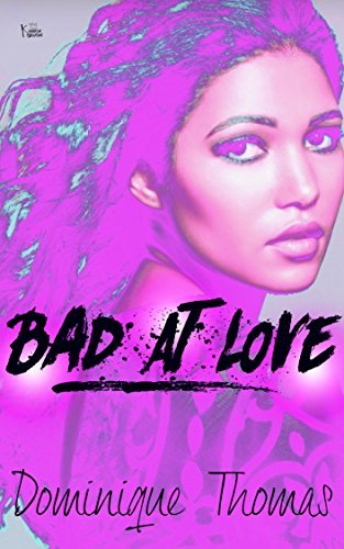 Bad At Love book cover