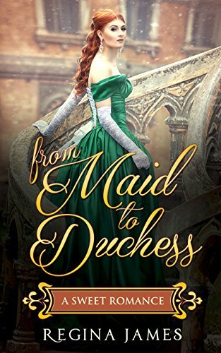 Book Summary From Maid to Duchess