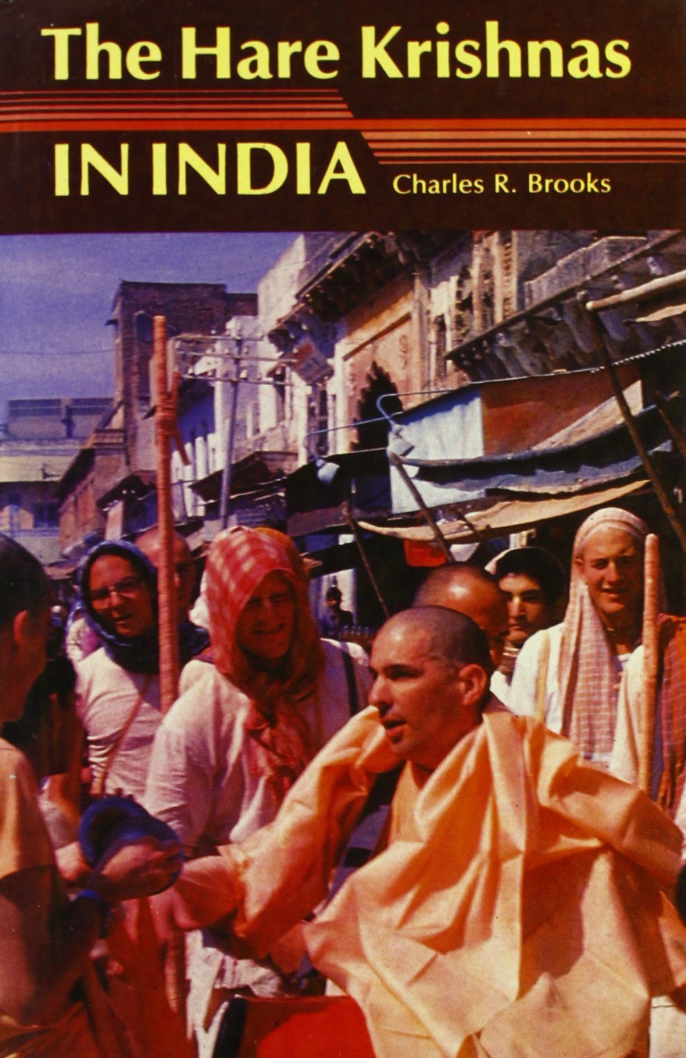 The Hare Krishnas in India by Charles R. Brooks Goodreads