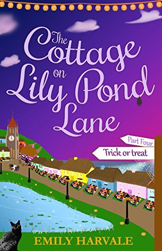 The Cottage on Lily Pond Lane - Trick or Treat: Part Four