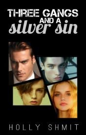 Three Gangs and a Silver Sin