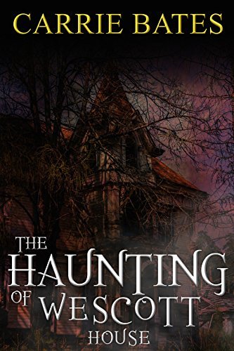 The Haunting of Wescott House