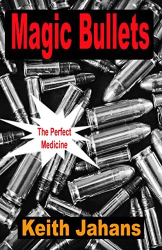 Magic Bullets: The Perfect Medicine
