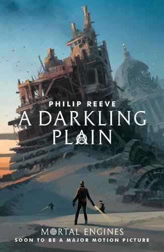 A Darkling Plain (Mortal Engines Quartet #4)