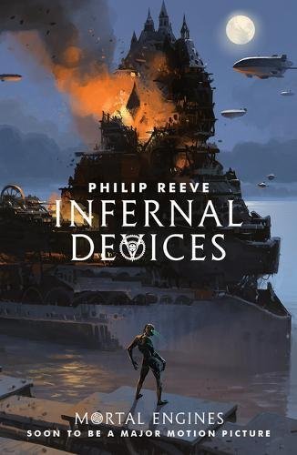 Infernal Devices (Mortal Engines Quartet, #3)