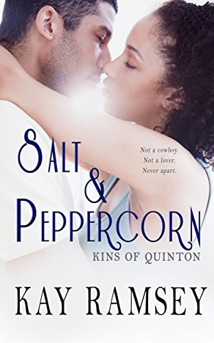 Salt & Peppercorn: Kins of Quinton by Kay Ramsey | Goodreads