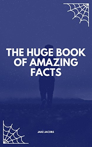 The Huge Book Of Amazing Facts