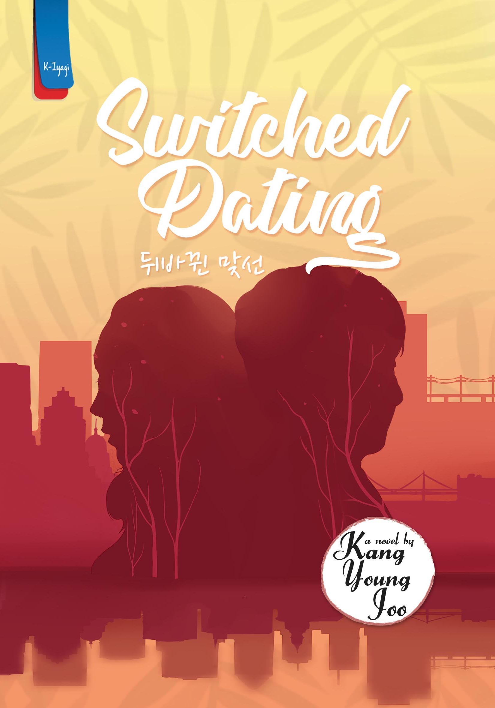 Switched Dating by Kang YoungJoo Goodreads