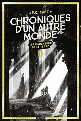Les marcheurs de la terre (Chroniques d'un autre monde #1)