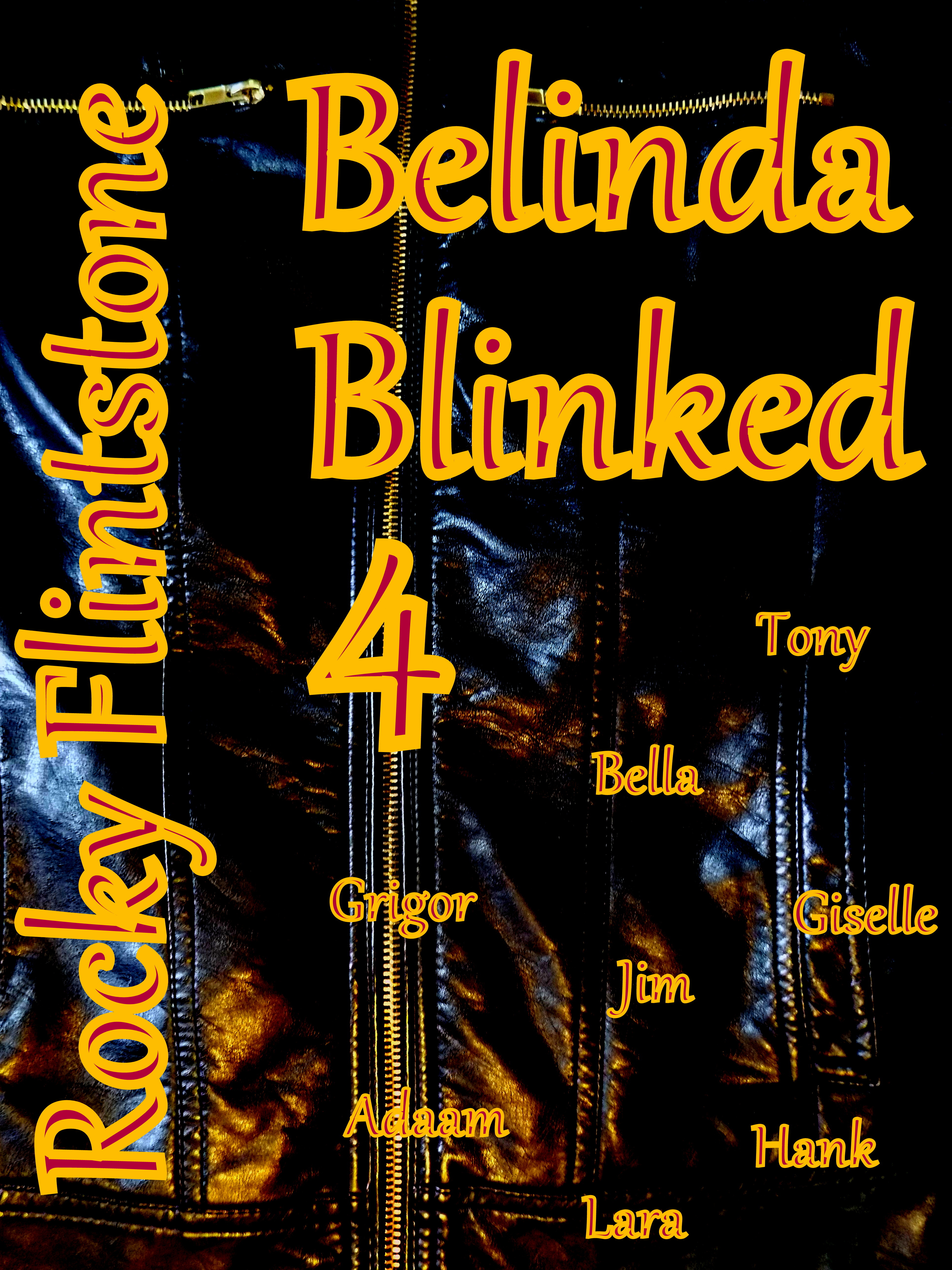 Belinda Blinked 4 (Belinda Blinked, 4) by Rocky Flintstone | Goodreads