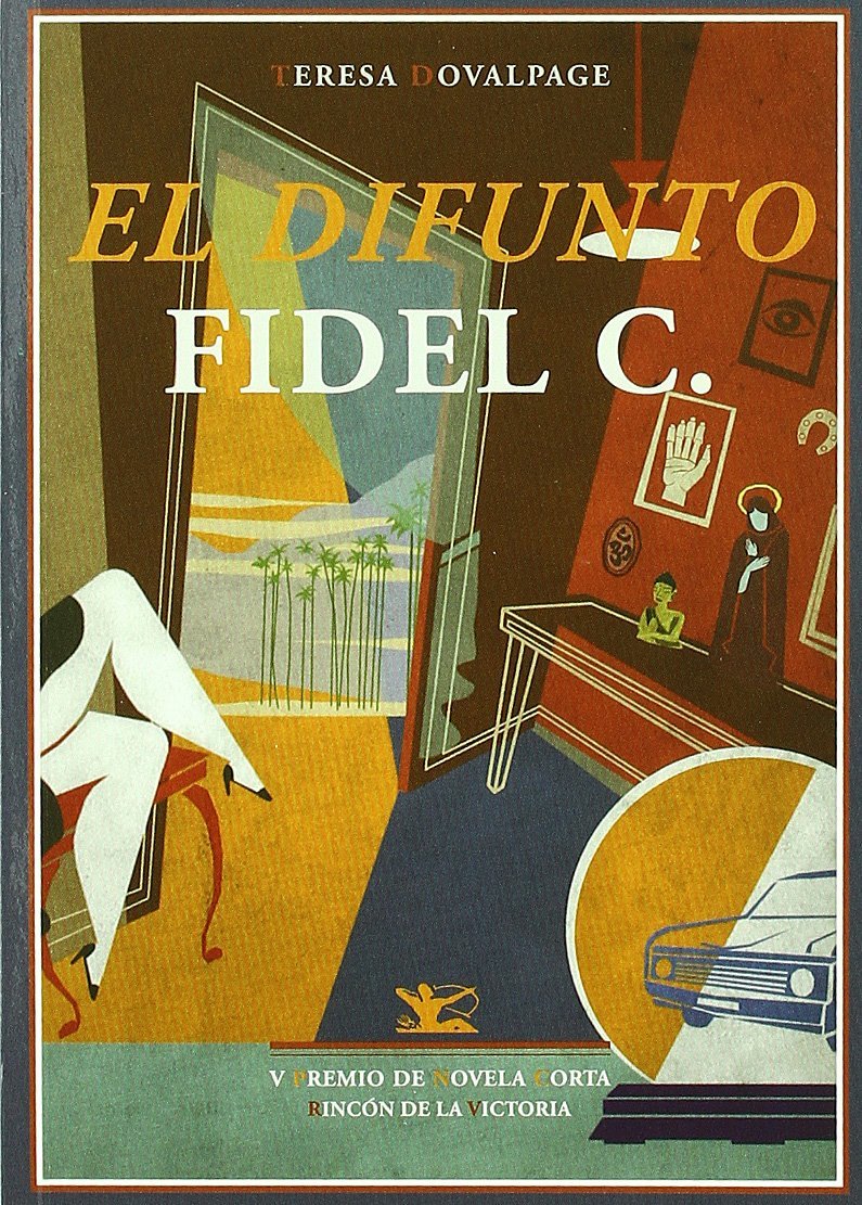 El difunto Fidel C. book cover