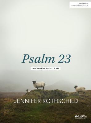 Psalm 23 - Bible Study Book: The Shepherd With Me