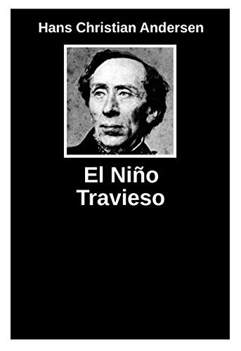 Hans Christian Andersen - El Niño Travieso book cover