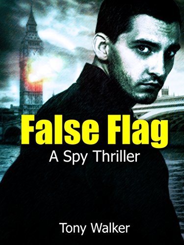 False Flag: A Spy Thriller