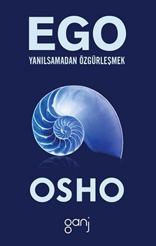 Ego - Yanılsamadan Özgürleşmek