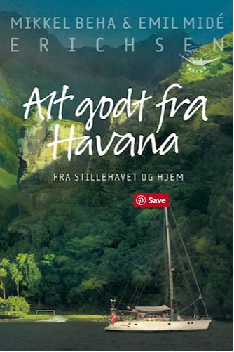 Alt godt fra Havana - Fra Stillehavet og hjem