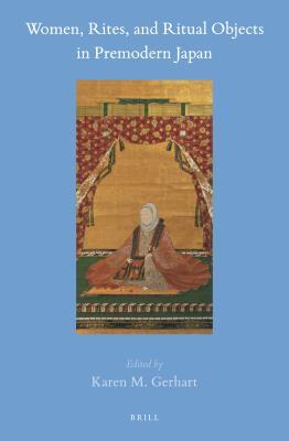 Women, Rites, and Ritual Objects in Premodern Japan book cover